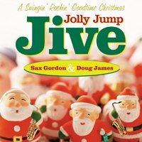 Sax & Doug James Gordon Jolly Jump Jive 