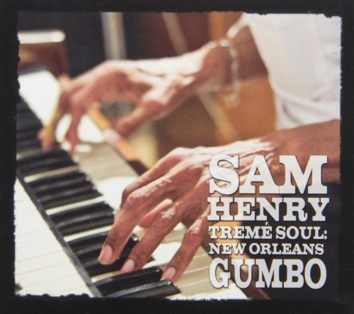 Sam Henry Treme' Soul New Orleans Gumbo 