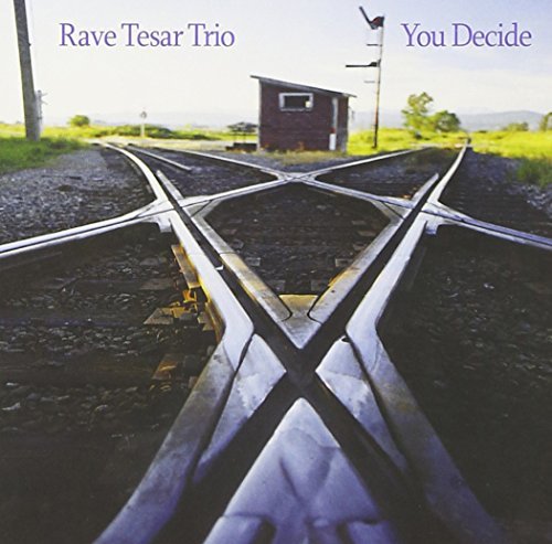 Rave Trio Tesar/You Decide