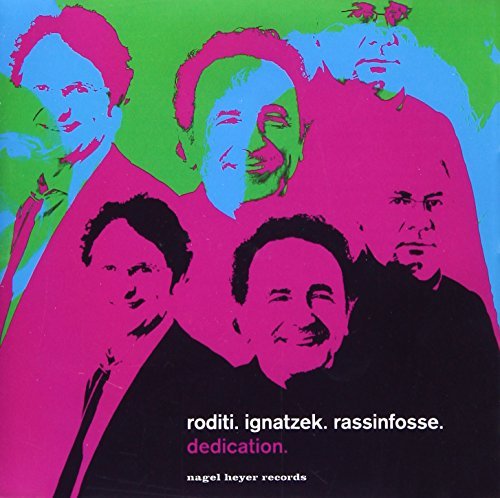 Roditi-Ignatzek-Rassinfosse Tr/Dedication