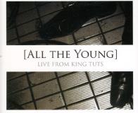 All The Young Live From King Tut's Import Gbr 