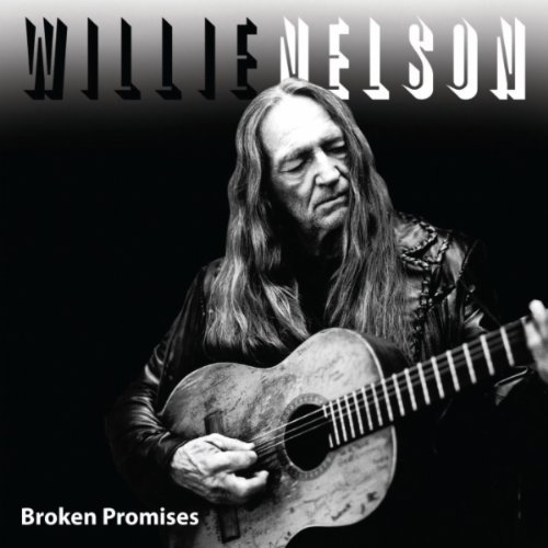 Willie Nelson/Broken Promises