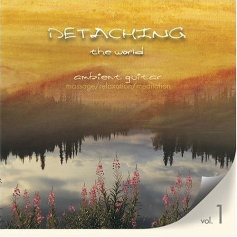 Detaching The World/Vol. 1-Ambient Music For Massa