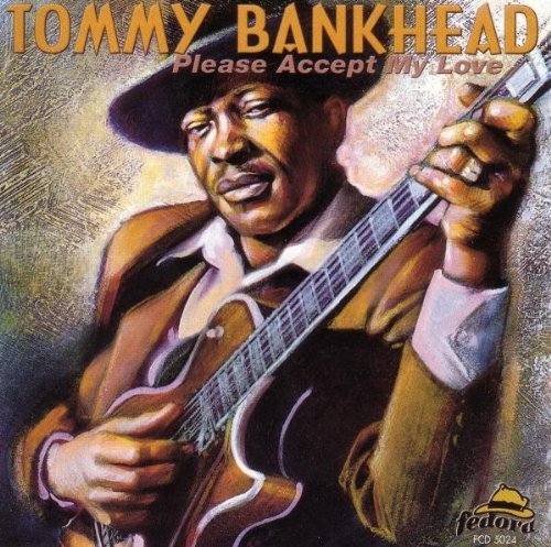 Tommy Bankhead/Please Accept My Love