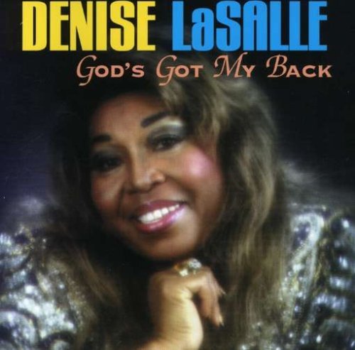 Denise Lasalle/Gods Got My Back