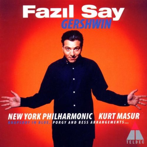 Fazil Say/Rhapsody In Blue/Porgy & Bess@Masur/New York Po