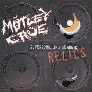 Motley Crue/Supersonic & Demonic Relics@Explicit Version/Hdcd