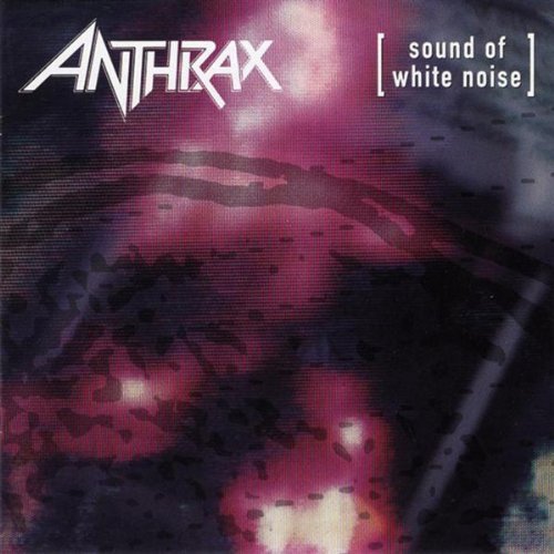 Anthrax Sound Of White Noise 