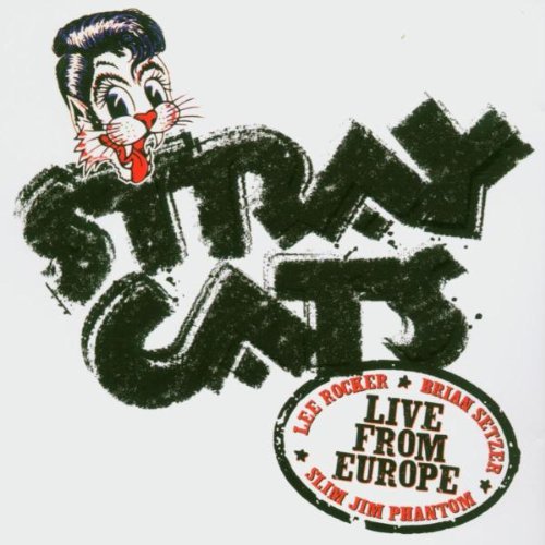 Stray Cats Live From Europe London July 1 