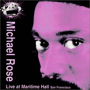 Michael Rose Live At Maritime Hall 