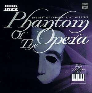 Steve Trio Goodman/Phantom Of The Opera