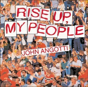 John Angotti/Rise Up My People