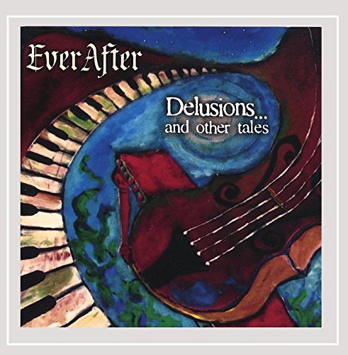 Everafter/Delusions & Other Tales