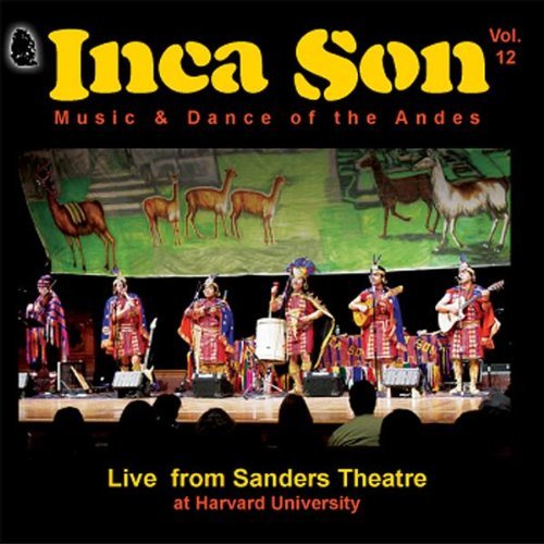 Inca Son Vol. 12 Live From Sanders Thea 