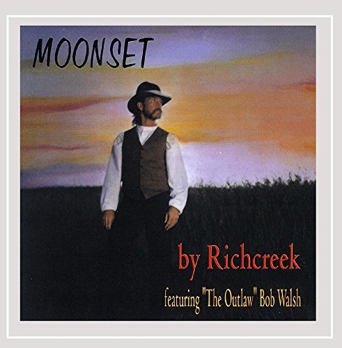 The Outlaw Bob Walsh/Moonset