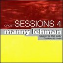 Circuit Sessions/Vol. 4-Circuit Sessions@Mixed By Manny Lehman@Circuit Sessions