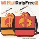 Tall Paul/Duty Free 2