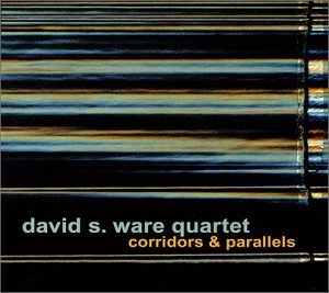 David S. Quartet Ware/Corridors & Parallels