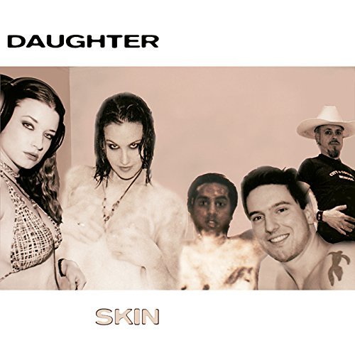 Daughter/Skin