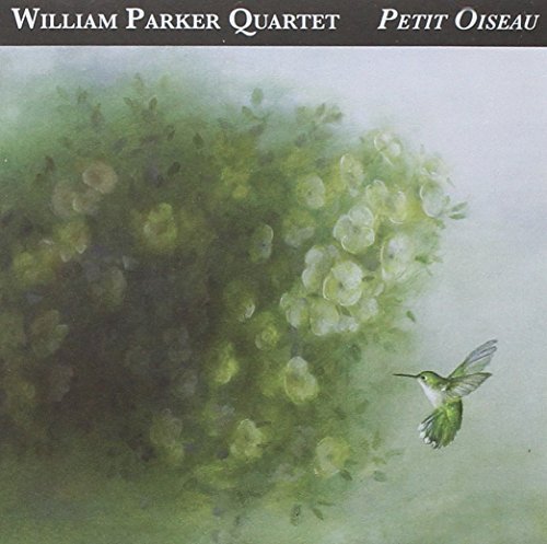 William Quartet Parker/Petit Oiseau