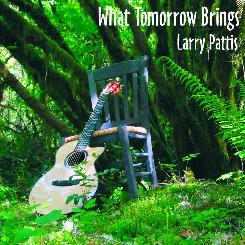 Larry Pattis/What Tomorrow Brings