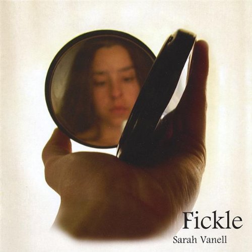 Sarah Vanell/Fickle