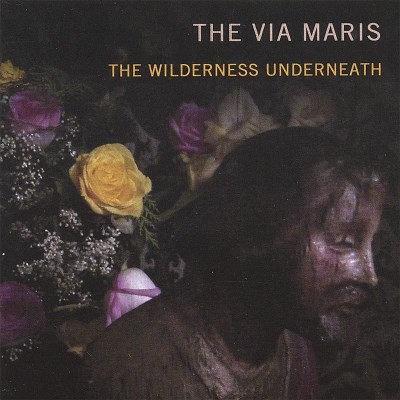 Via Maris/Wilderness Underneath