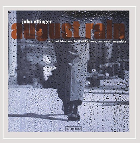 John Ettinger/August Rain