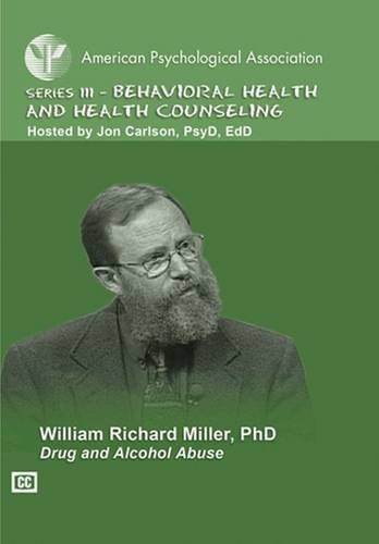 William Richard Miller Drug And Alcohol Abuse Series Iii DVD Behavioral Health And Health Coun 