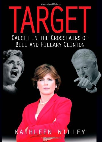 Kathleen Willey/Target@ Caught in the Crosshairs of Bill and Hillary Clin