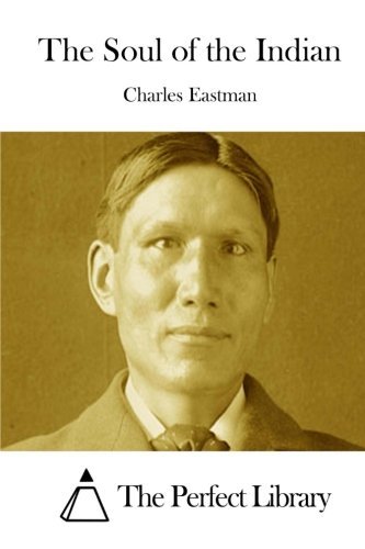 Charles Eastman/The Soul of the Indian