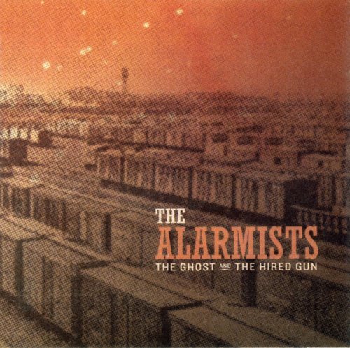 Alarmists/Ghost & The Hired Gun