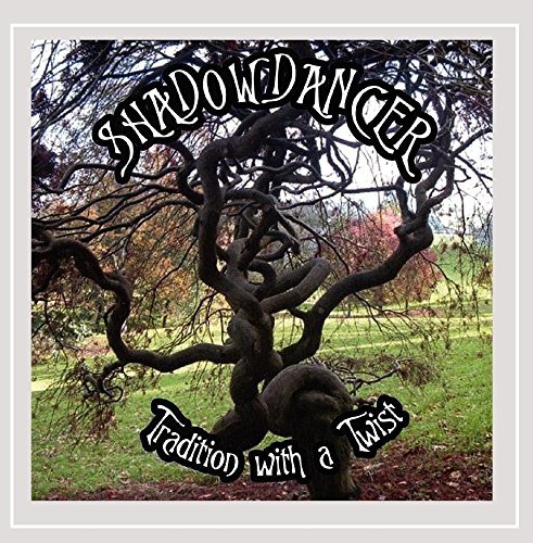 Shadowdancer/Tradition With A Twist