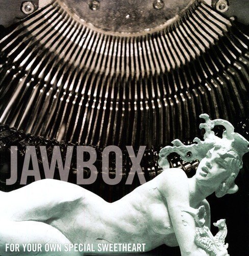 Jawbox For Your Own Special Sweethear 