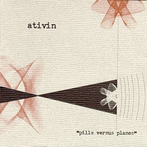 Ativin/Pills Versus Planes