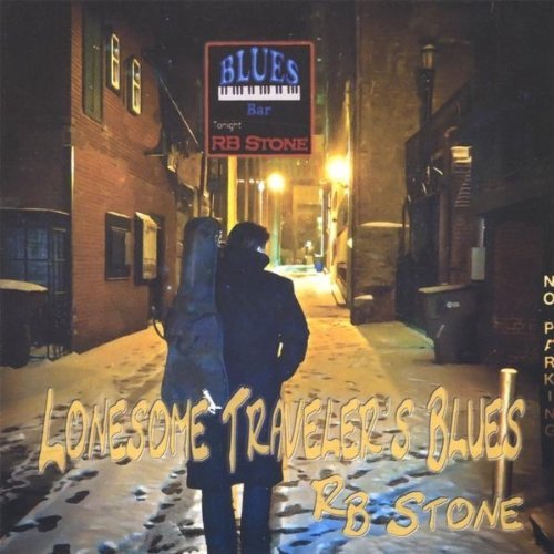 R.B. Stone/Lonesome Traveler's Blues