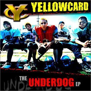 Yellowcard/Underdog Ep