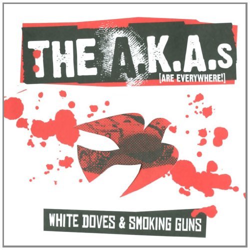 A.K.A.S/White Doves & Smoking Guns@Cd-R