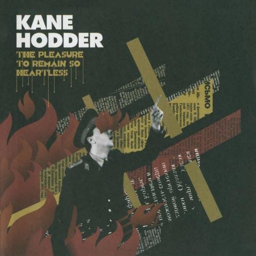 Kane Hodder/Pleasure To Remain So Heartles