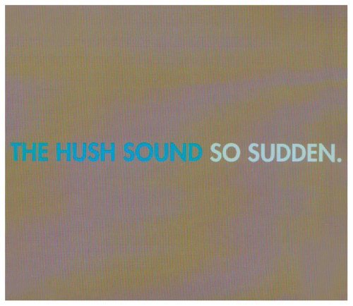 Hush Sound/So Sudden@Cd-R
