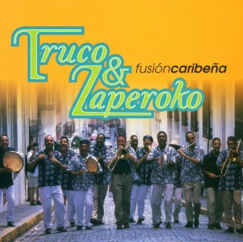 Truco & Zaperoko/Fusioncaribena