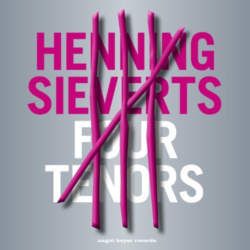 Henning Sieverts/Four Tenors