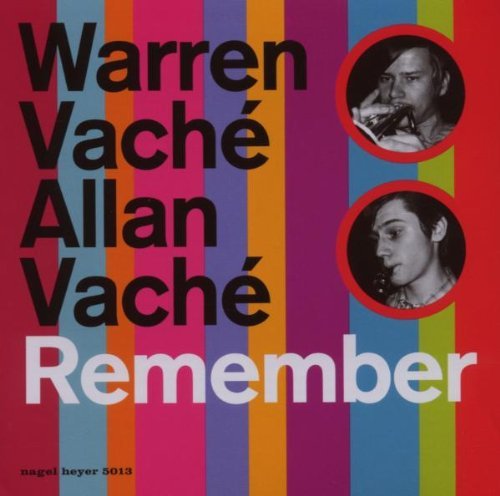 Warren Vaché & Allan Vaché Remember 