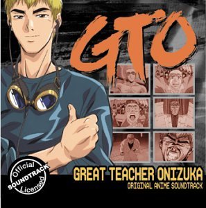 Great Teacher Onizuka/Soundtrack