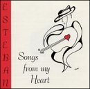 Esteban/Songs From My Heart