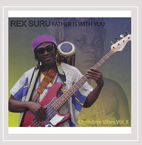 Rex Suru/Father Is With You