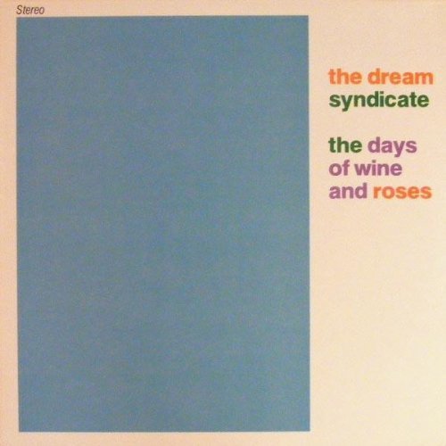 Dream Syndicate/Days Of Wine & Roses@180gm Vinyl
