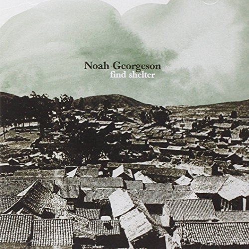 Noah Georgeson/Find Shelter
