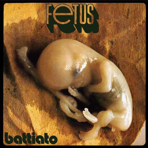 Franco Battiato/Fetus