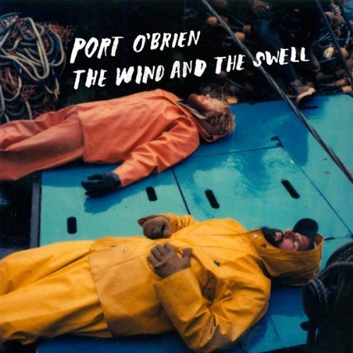 Port Obrien/Wind & The Swell
